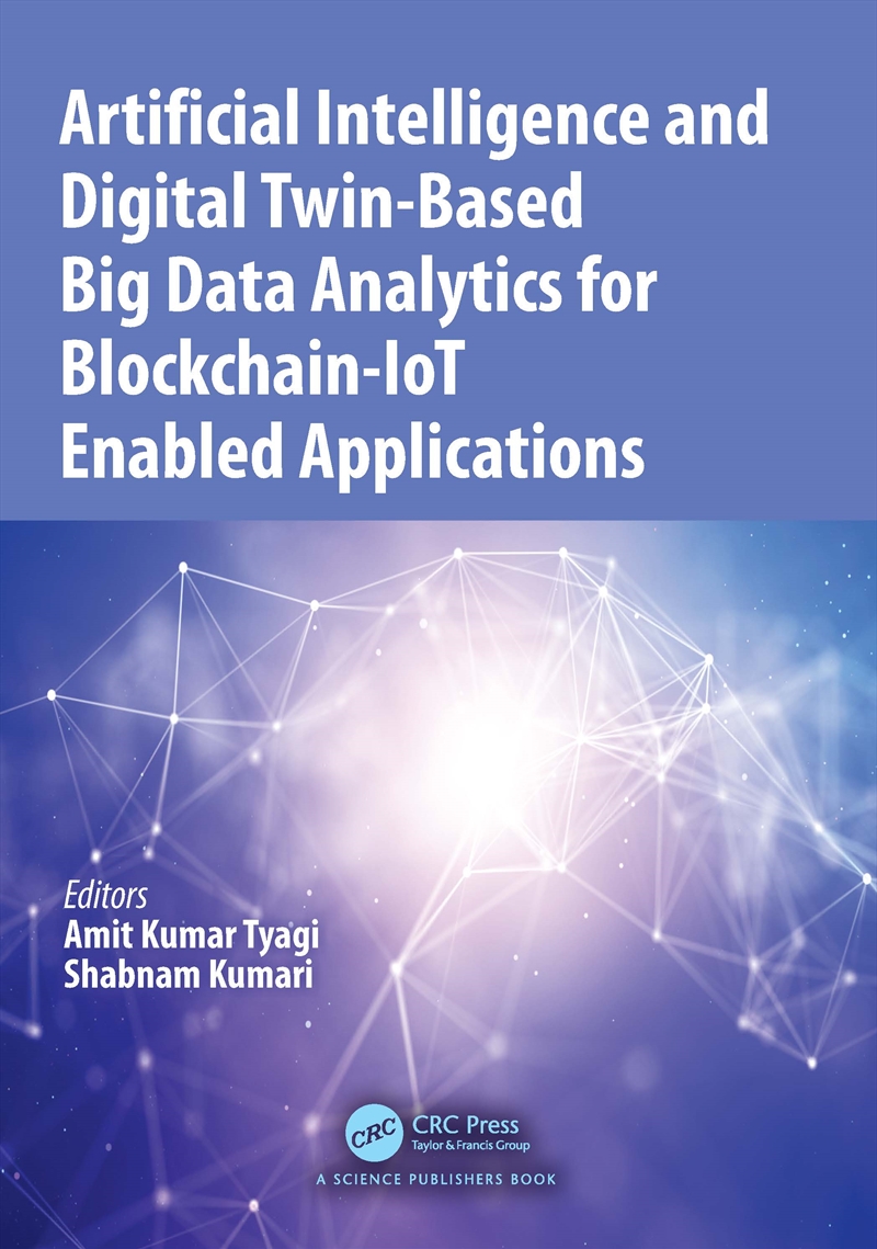 Artificial Intelligence and Digital Twin-Based Big Data Analytics for Blockchain-IoT Enabled Applica/Product Detail/Computing & IT