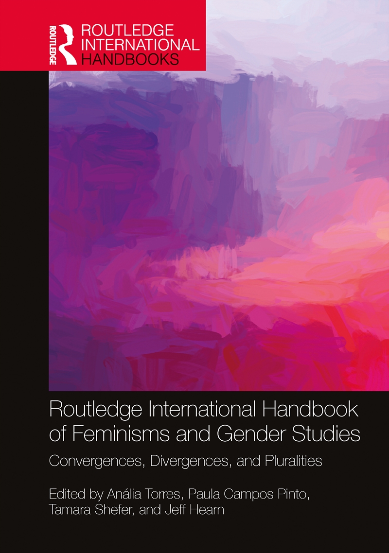 Routledge International Handbook of Feminisms and Gender Studies/Product Detail/Society & Culture