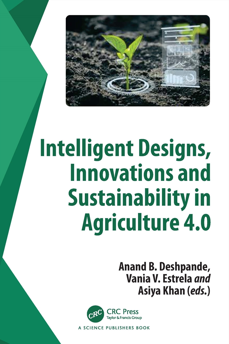 Intelligent Designs, Innovations and Sustainability in Agriculture 4.0/Product Detail/Technology & Engineering