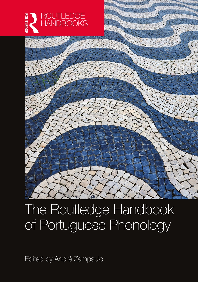 The Routledge Handbook of Portuguese Phonology/Product Detail/Language & Linguistics