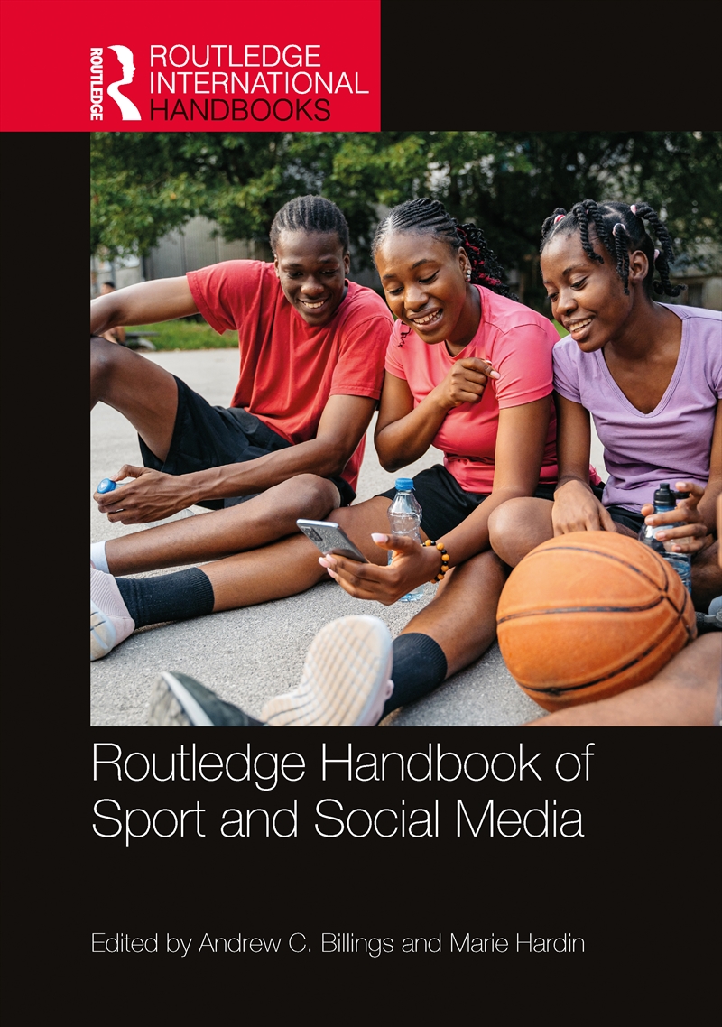 Routledge Handbook of Sport and Social Media/Product Detail/Society & Culture