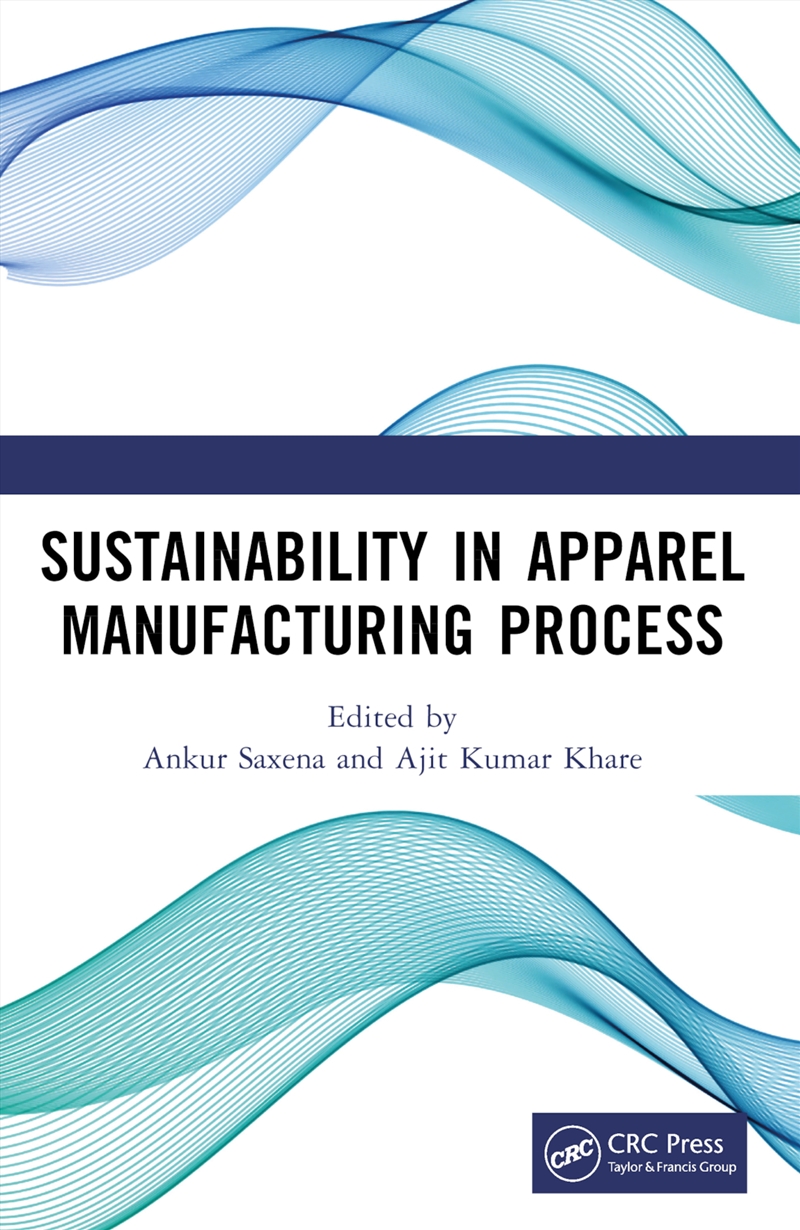 Sustainability in Apparel Manufacturing Process/Product Detail/Technology & Engineering