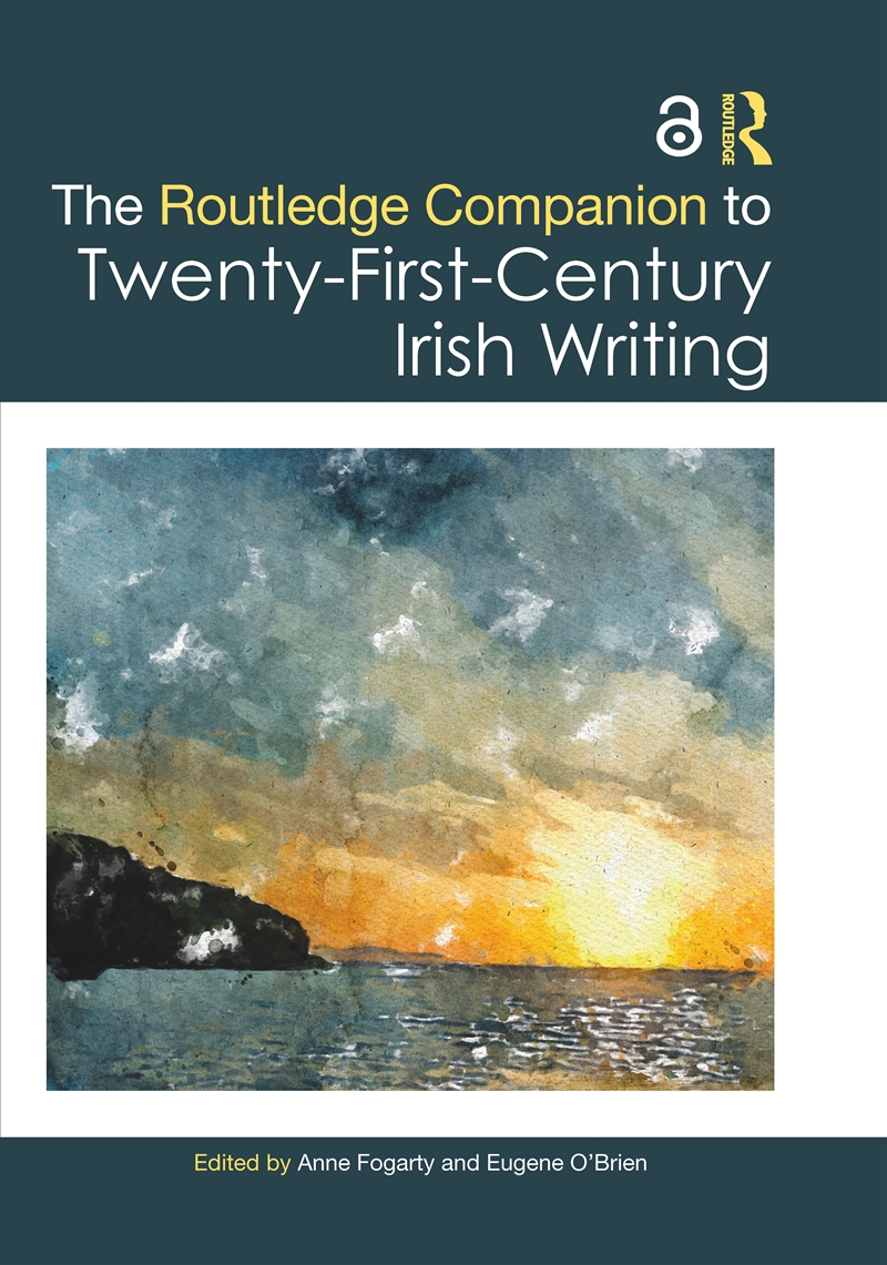 The Routledge Companion to Twenty-First-Century Irish Writing/Product Detail/Literature & Poetry