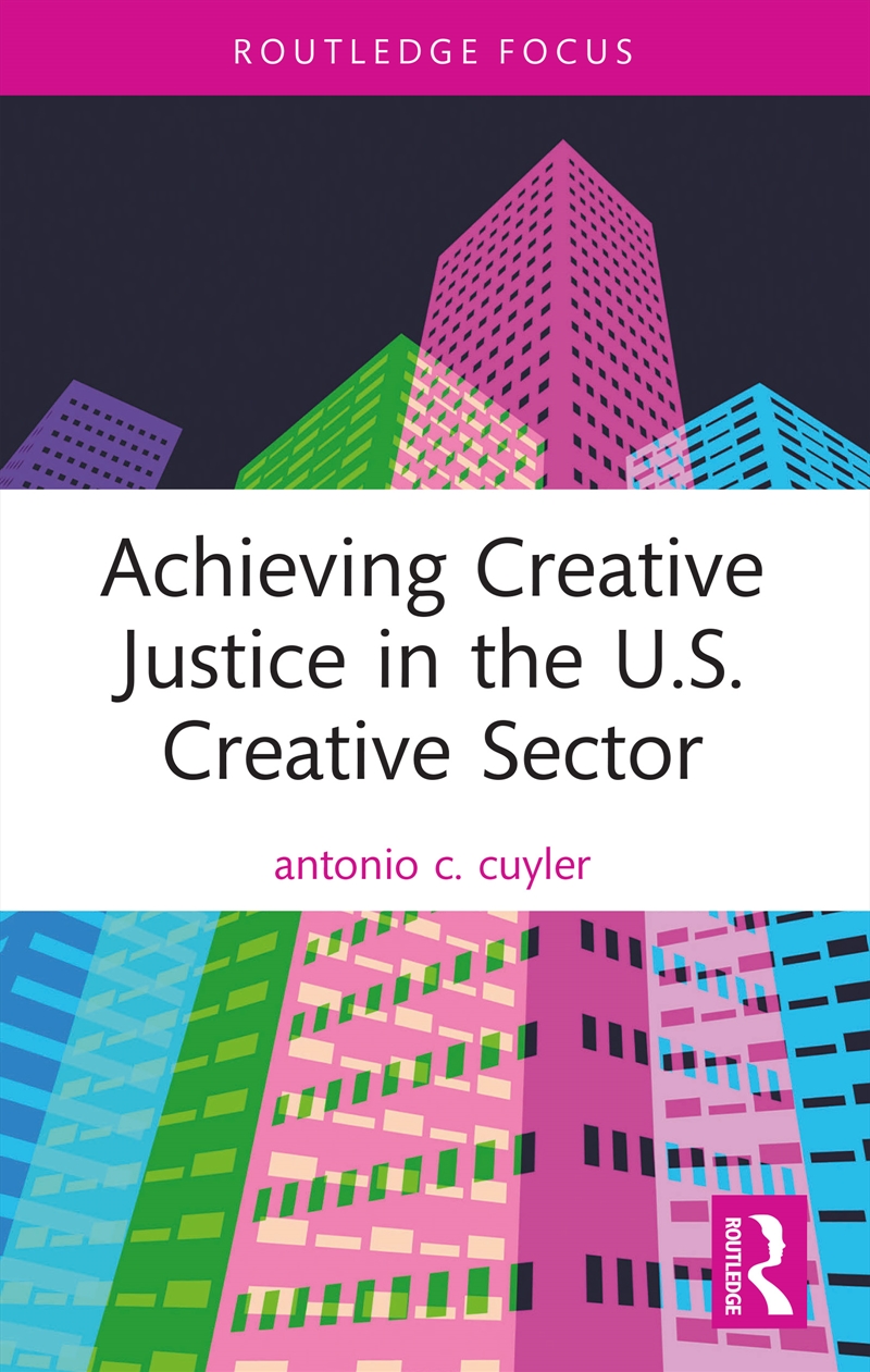 Achieving Creative Justice in the U.S. Creative Sector/Product Detail/Business Leadership & Management