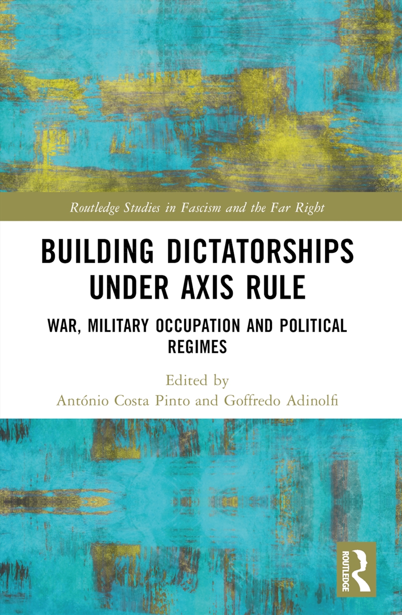 Building Dictatorships under Axis Rule/Product Detail/History