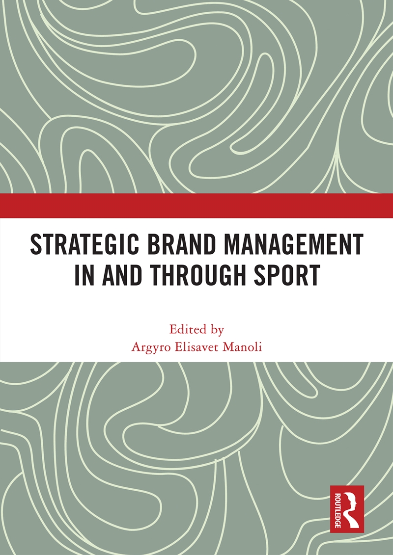 Strategic Brand Management In and Through Sport/Product Detail/Business Leadership & Management