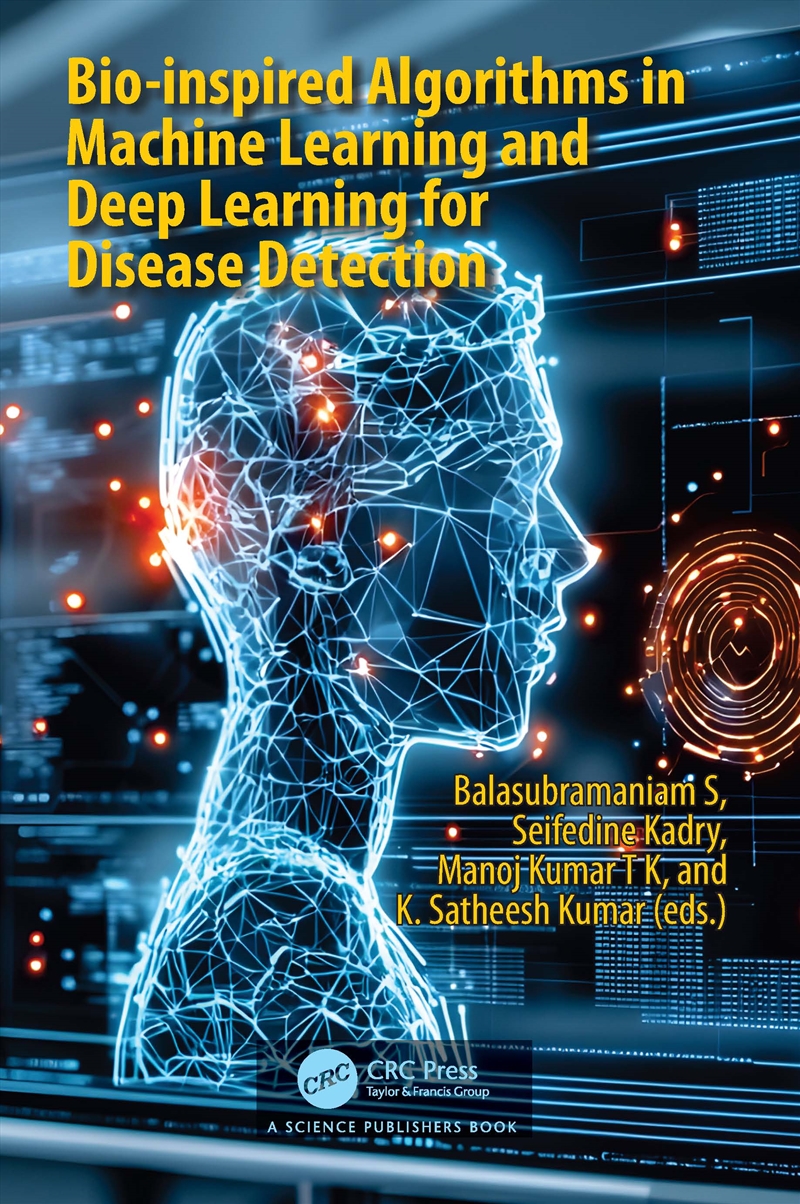 Bio-inspired Algorithms in Machine Learning and Deep Learning for Disease Detection/Product Detail/Technology & Engineering