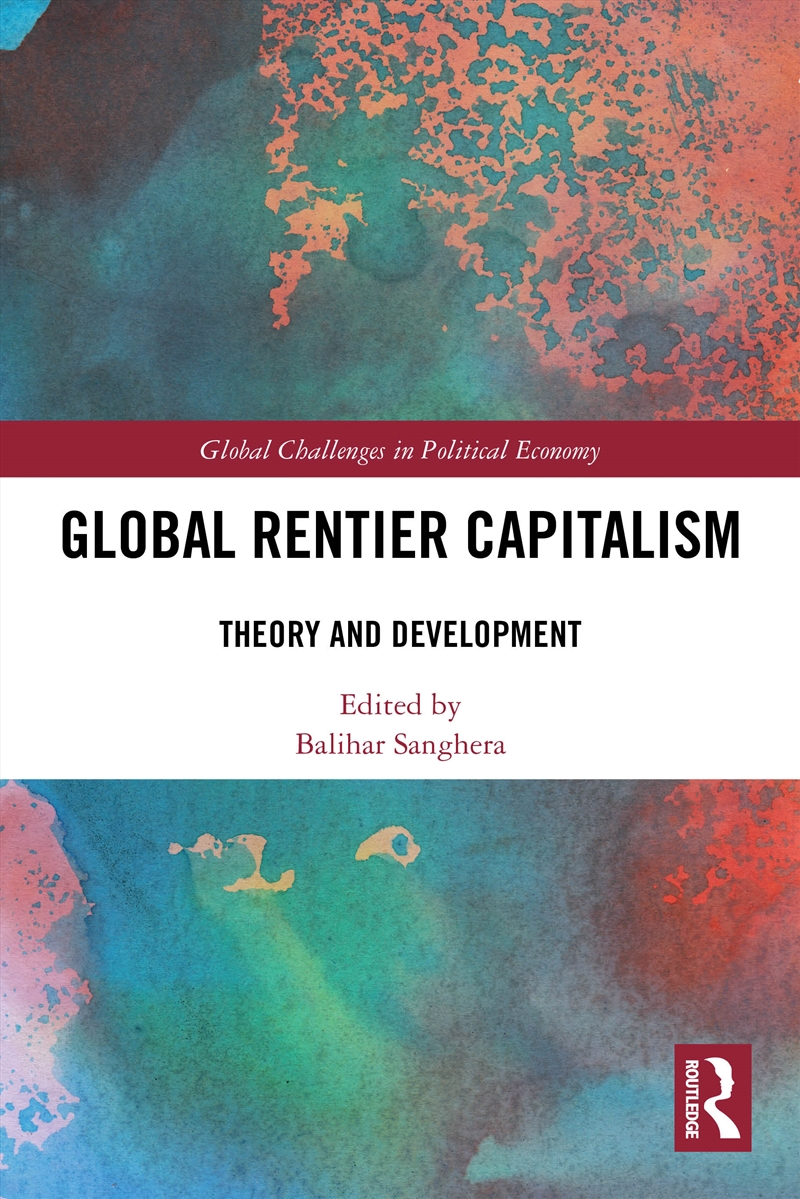 Global Rentier Capitalism/Product Detail/Politics & Government