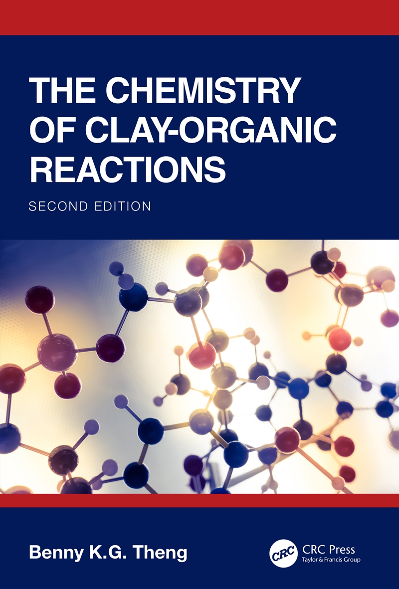 The Chemistry of Clay-Organic Reactions/Product Detail/Geography