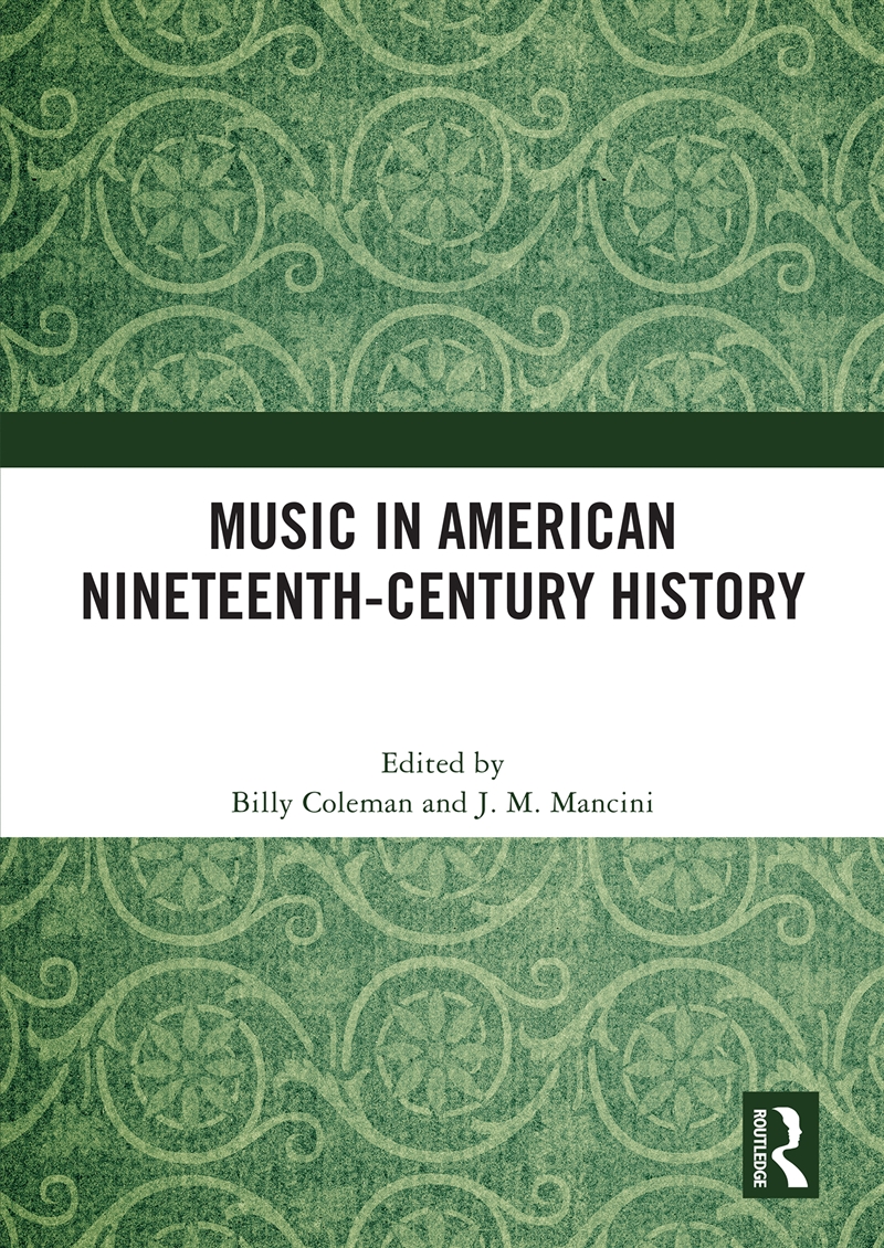 Music in American Nineteenth-Century History/Product Detail/History