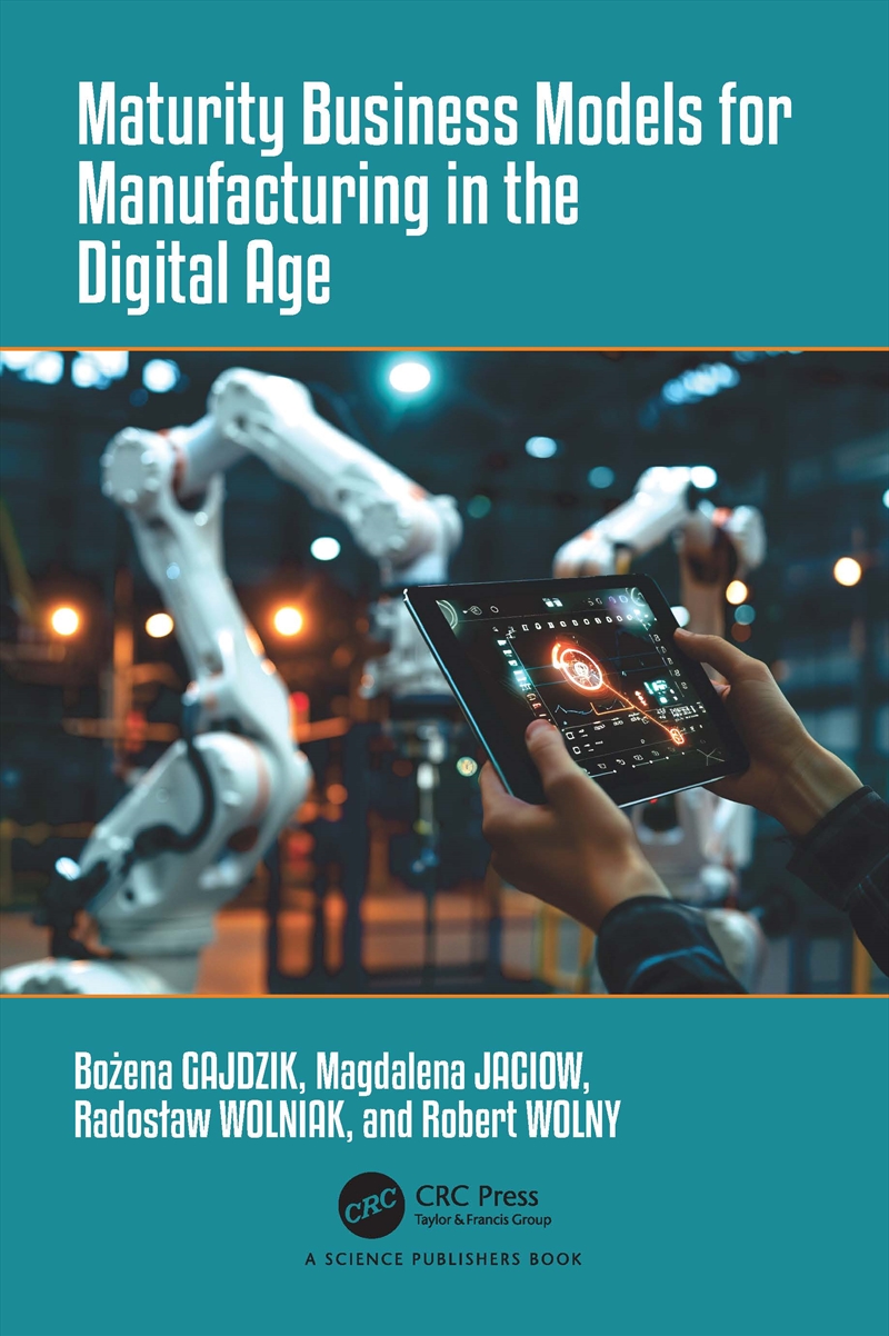 Maturity Business Models for Manufacturing in the Digital Age/Product Detail/Business Leadership & Management