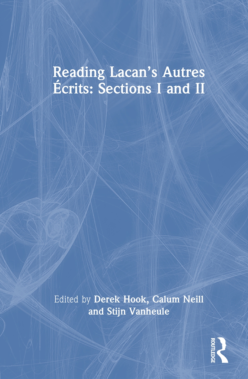 Reading Lacan’s Autres Écrits: Sections I and II/Product Detail/Healthcare