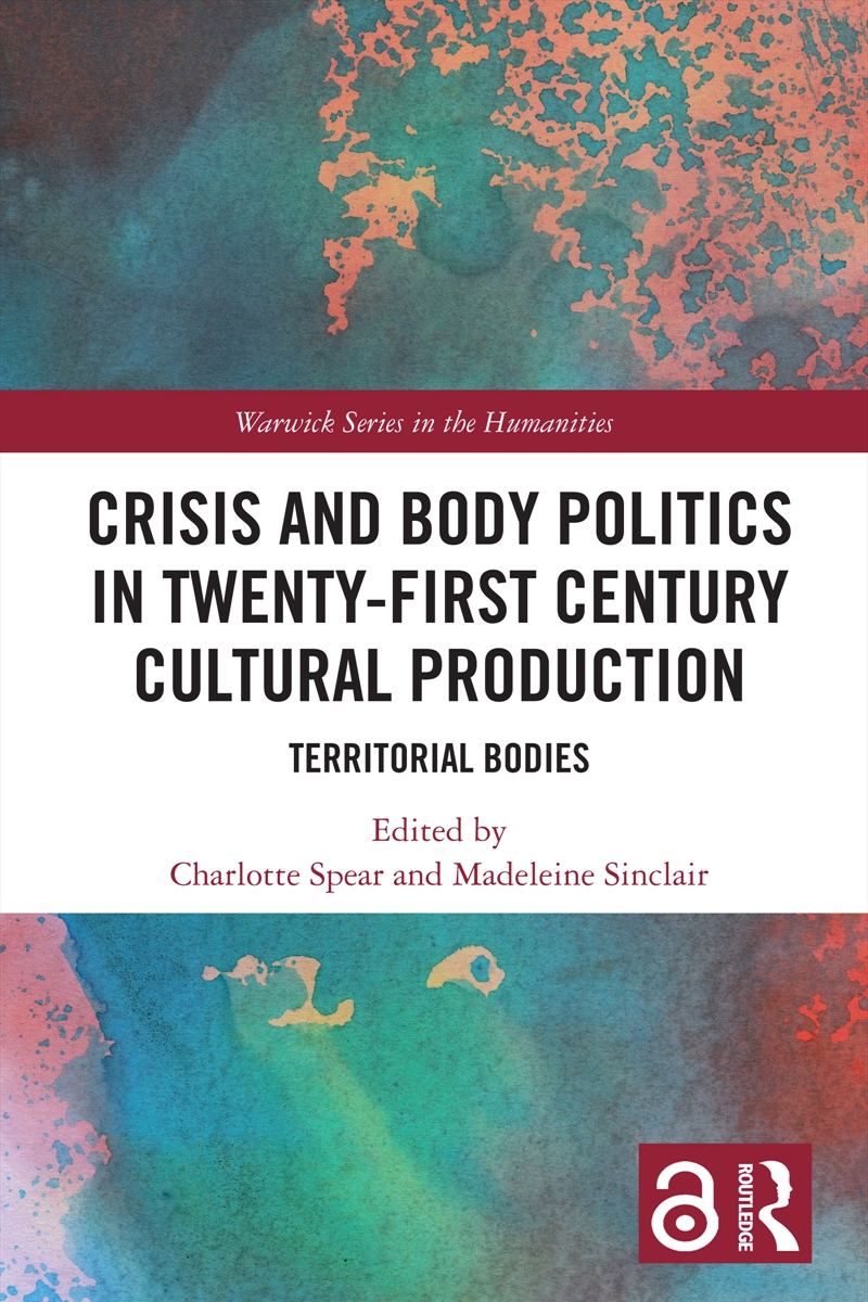 Crisis and Body Politics in Twenty-First Century Cultural Production/Product Detail/Society & Culture