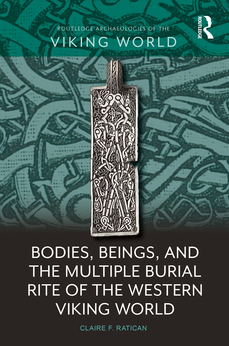 Bodies, Beings, and the Multiple Burial Rite of the Western Viking World/Product Detail/History
