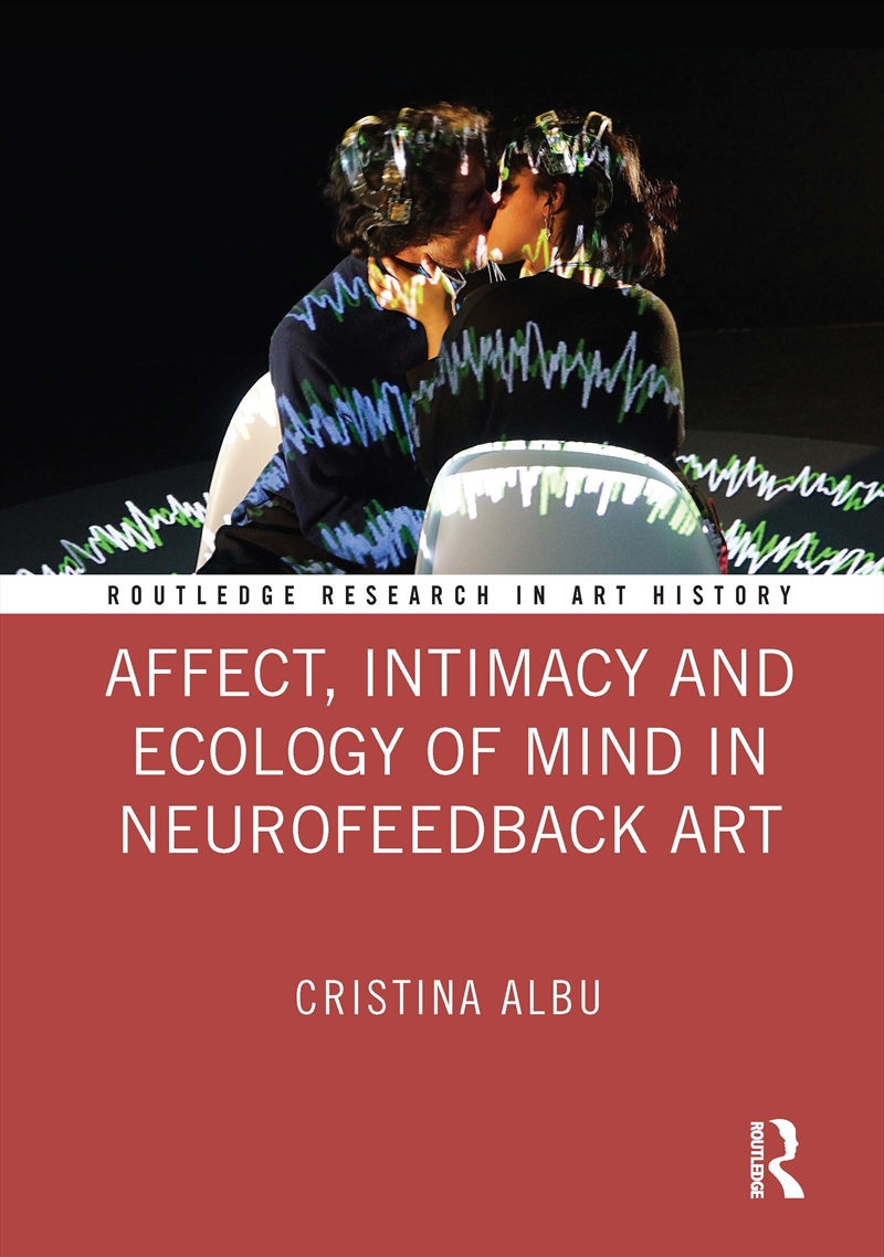 Affect, Intimacy and Ecology of Mind in Neurofeedback Art/Product Detail/Art