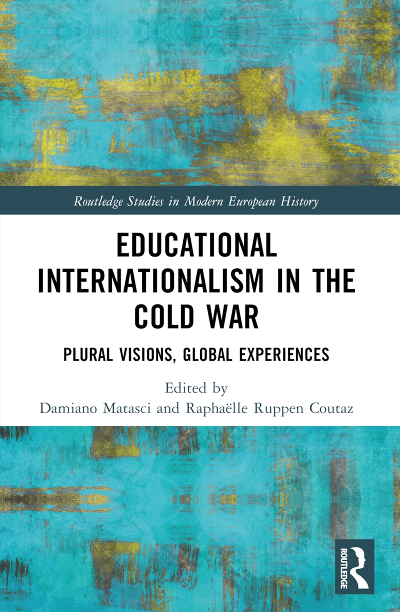 Educational Internationalism in the Cold War/Product Detail/History