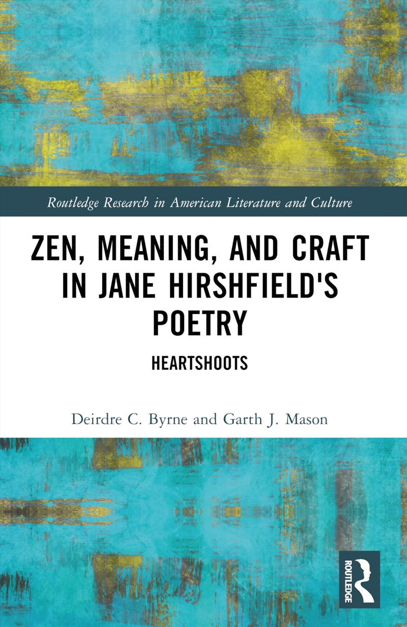 Zen, Meaning, and Craft in Jane Hirshfield's Poetry/Product Detail/Literature & Poetry