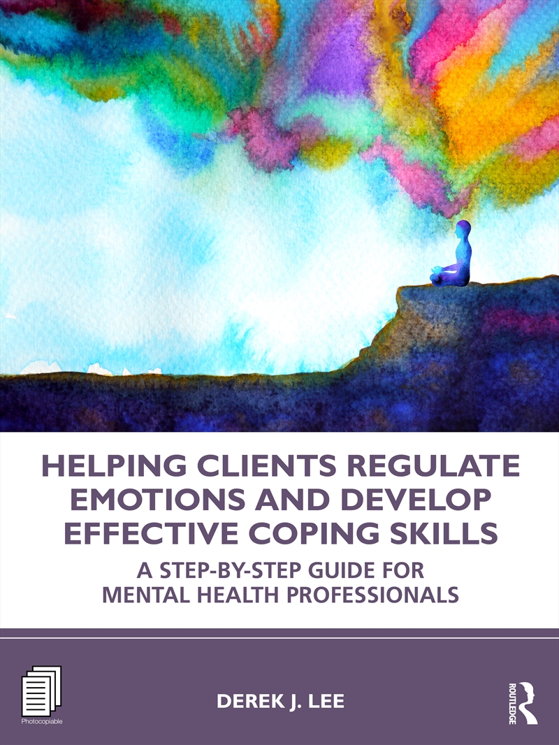 Helping Clients Regulate Emotions and Develop Effective Coping Skills/Product Detail/Healthcare