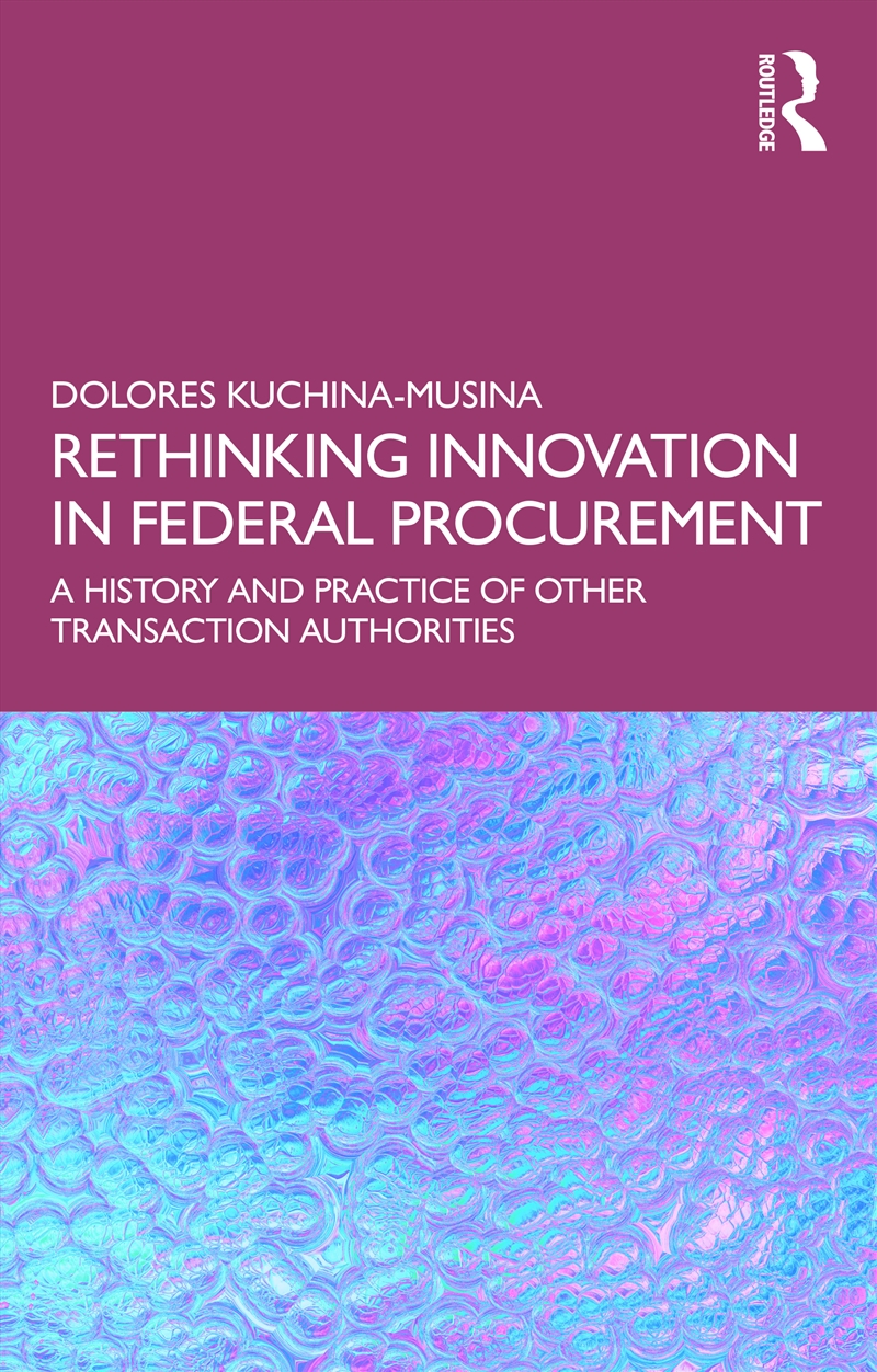 Rethinking Innovation in Federal Procurement/Product Detail/Politics & Government