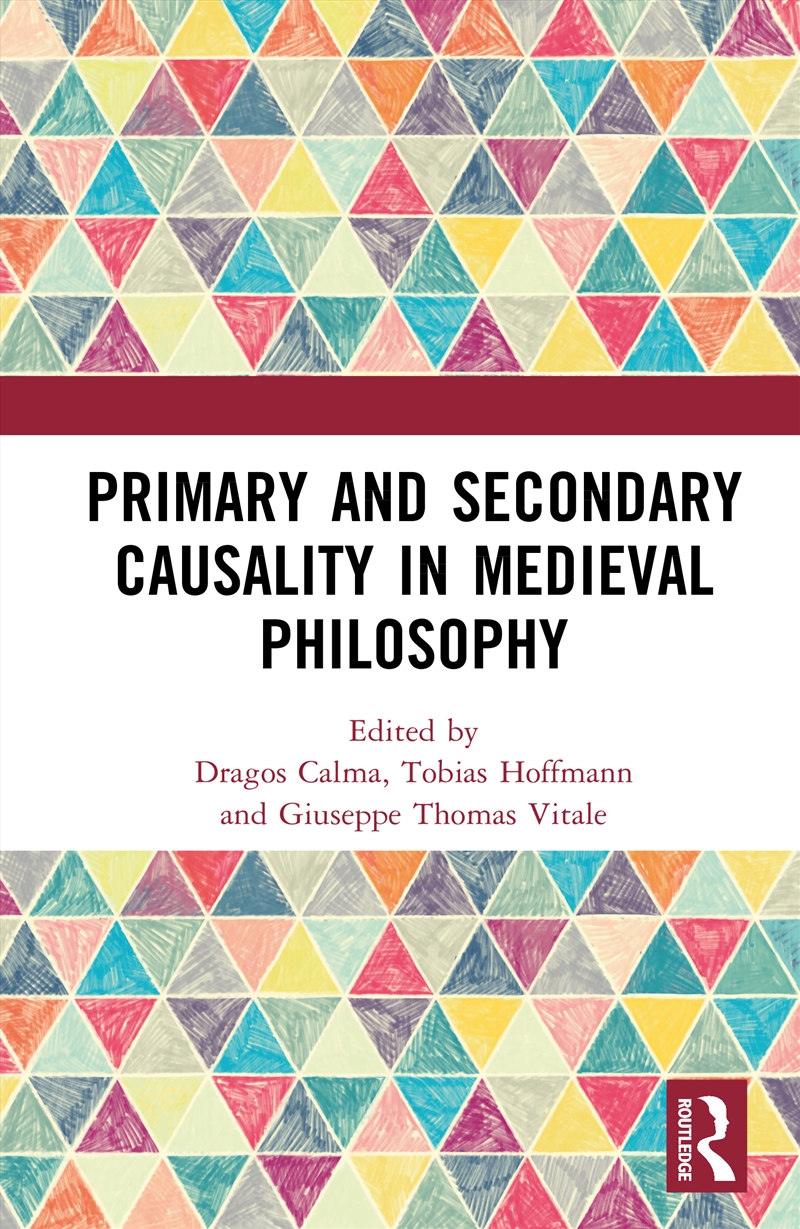 Primary and Secondary Causality in Medieval Philosophy/Product Detail/Reading