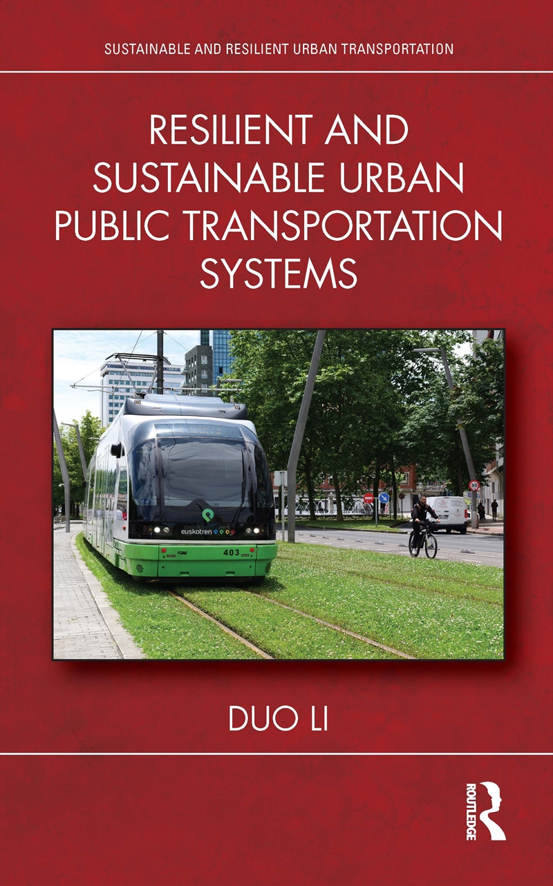 Resilient and Sustainable Urban Public Transportation Systems/Product Detail/Technology & Engineering