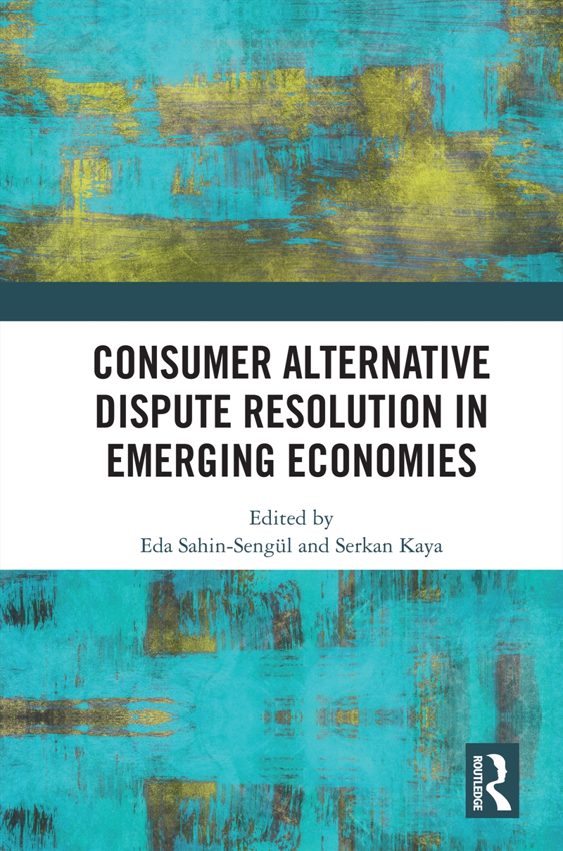 Consumer Alternative Dispute Resolution in Emerging Economies/Product Detail/Law