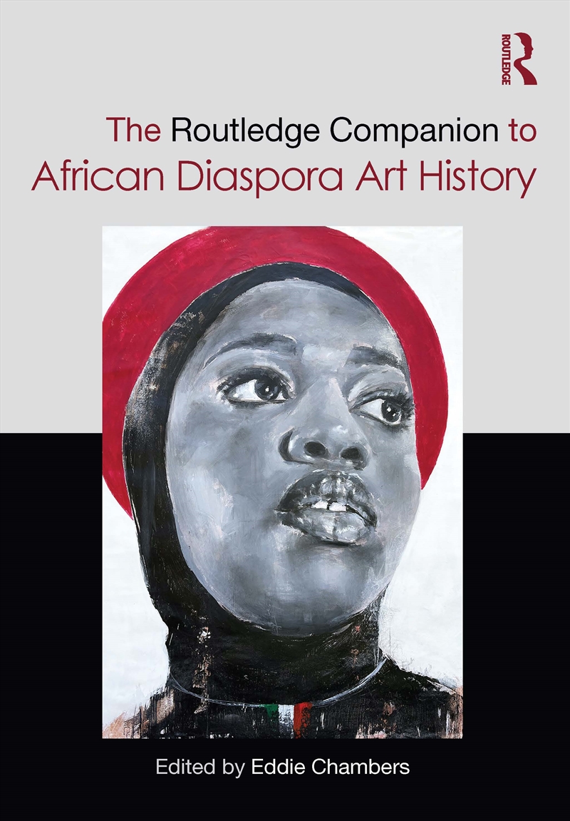 The Routledge Companion to African Diaspora Art History/Product Detail/Art
