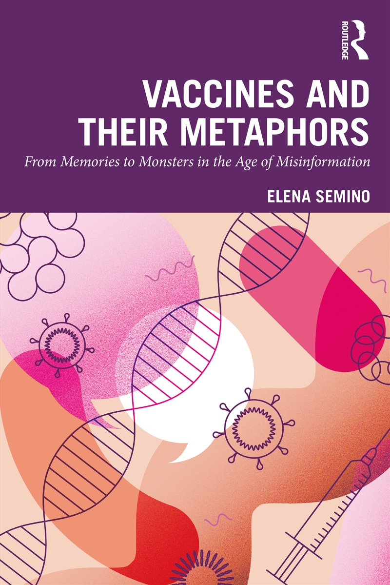 Vaccines and Their Metaphors/Product Detail/Language & Linguistics
