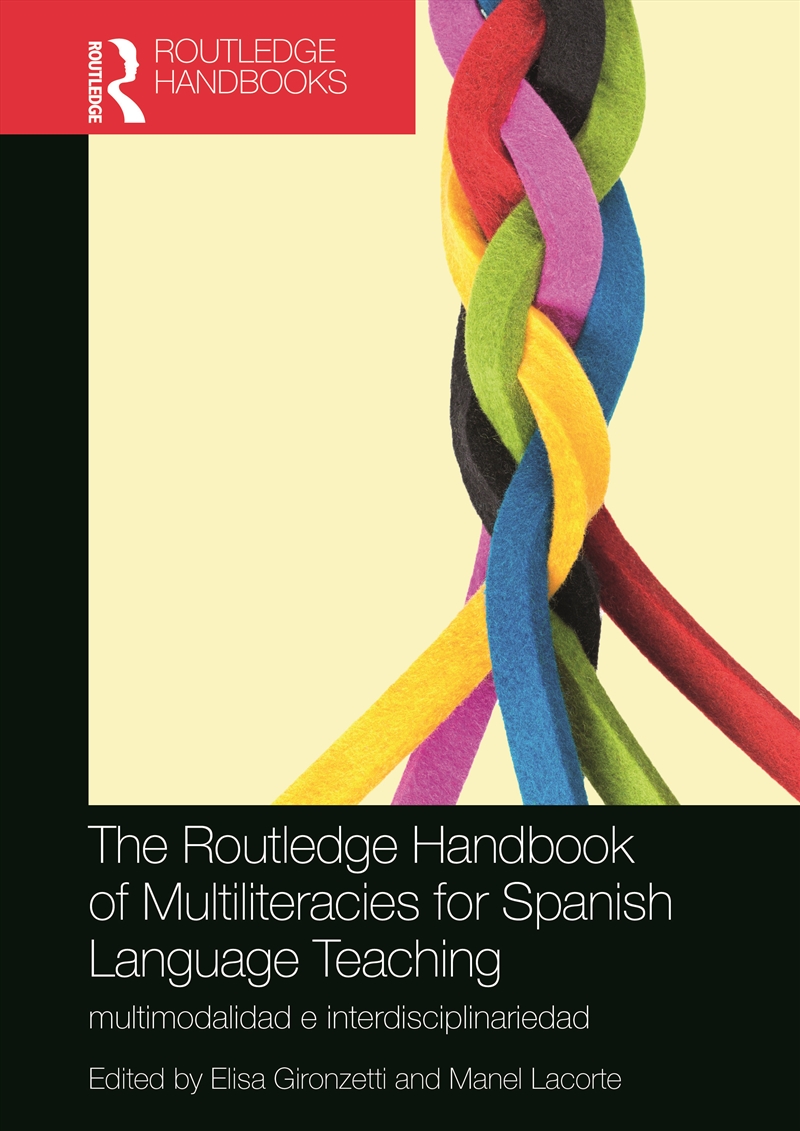 The Routledge Handbook of Multiliteracies for Spanish Language Teaching/Product Detail/Language & Linguistics
