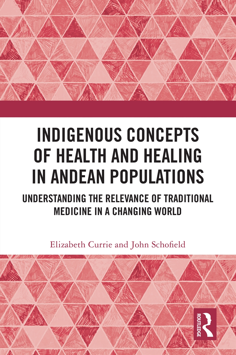 Indigenous Concepts of Health and Healing in Andean Populations/Product Detail/History