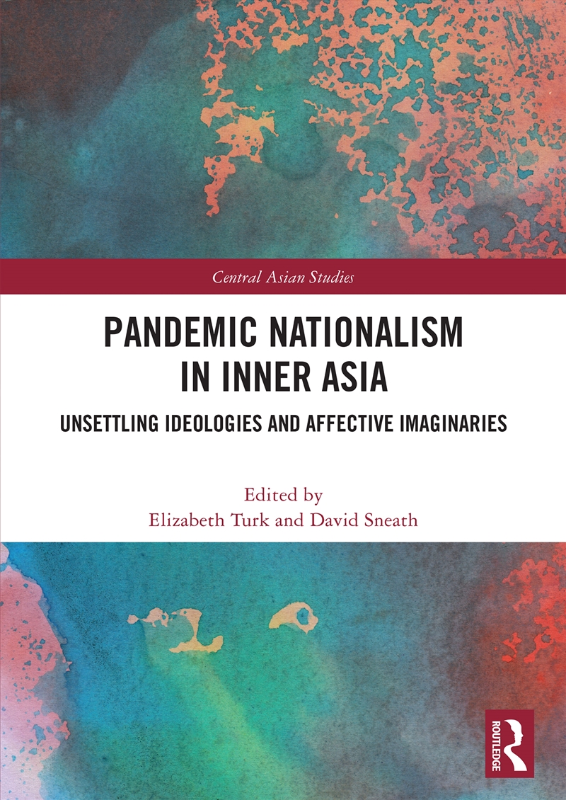 Pandemic Nationalism in Inner Asia/Product Detail/Politics & Government