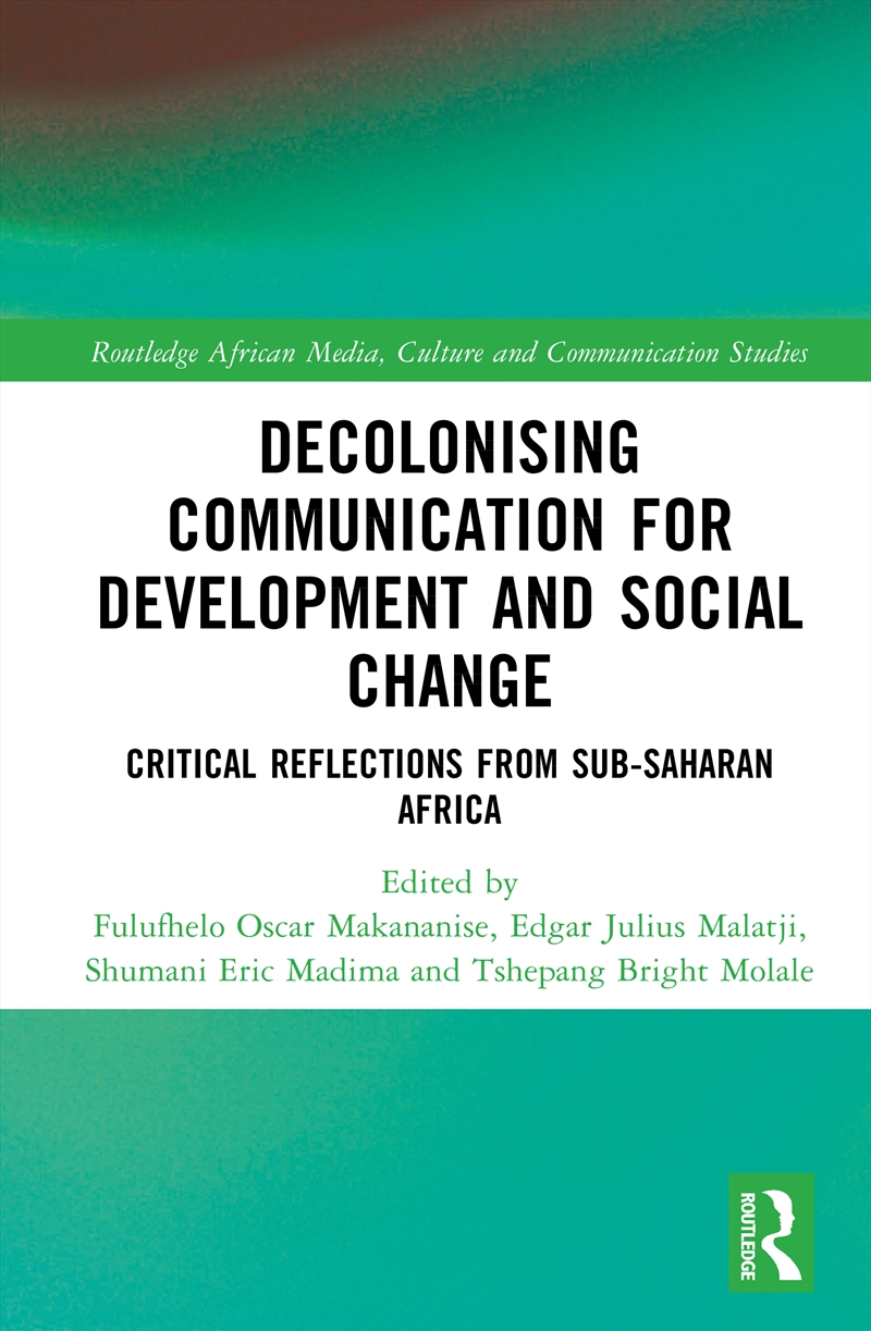 Decolonising Communication for Development and Social Change/Product Detail/Society & Culture