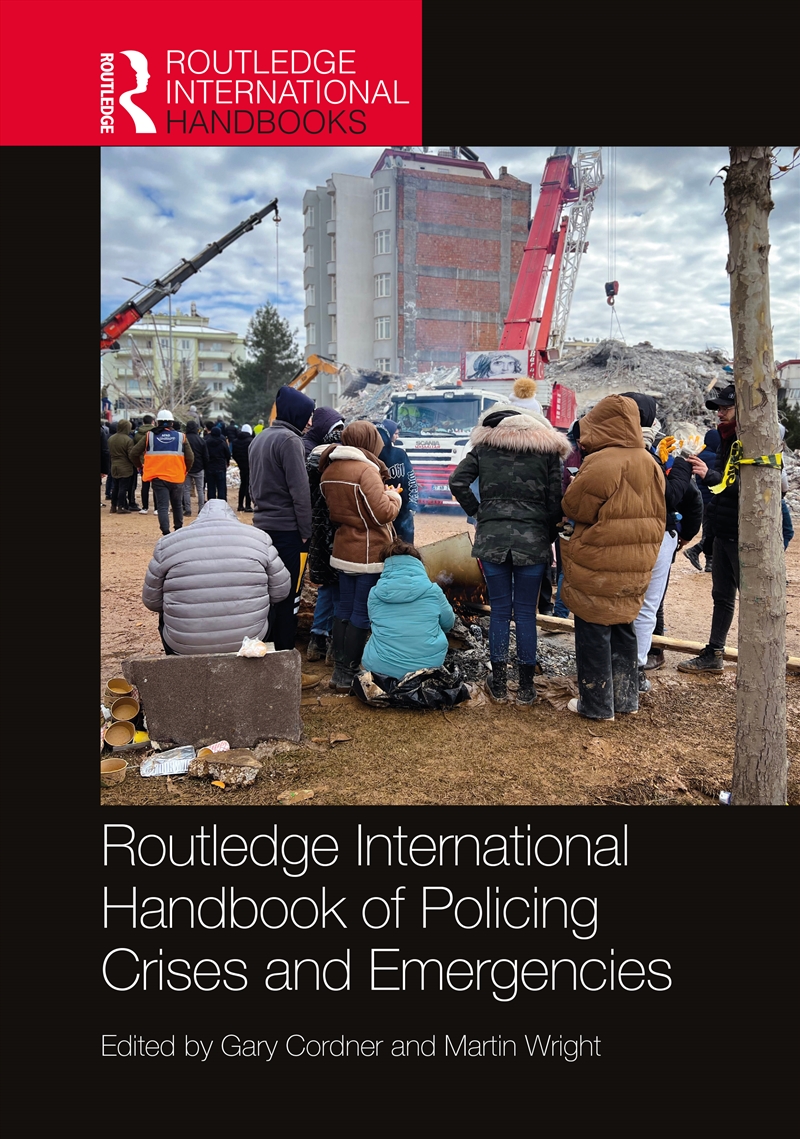Routledge International Handbook of Policing Crises and Emergencies/Product Detail/Reference & Encylopaedias