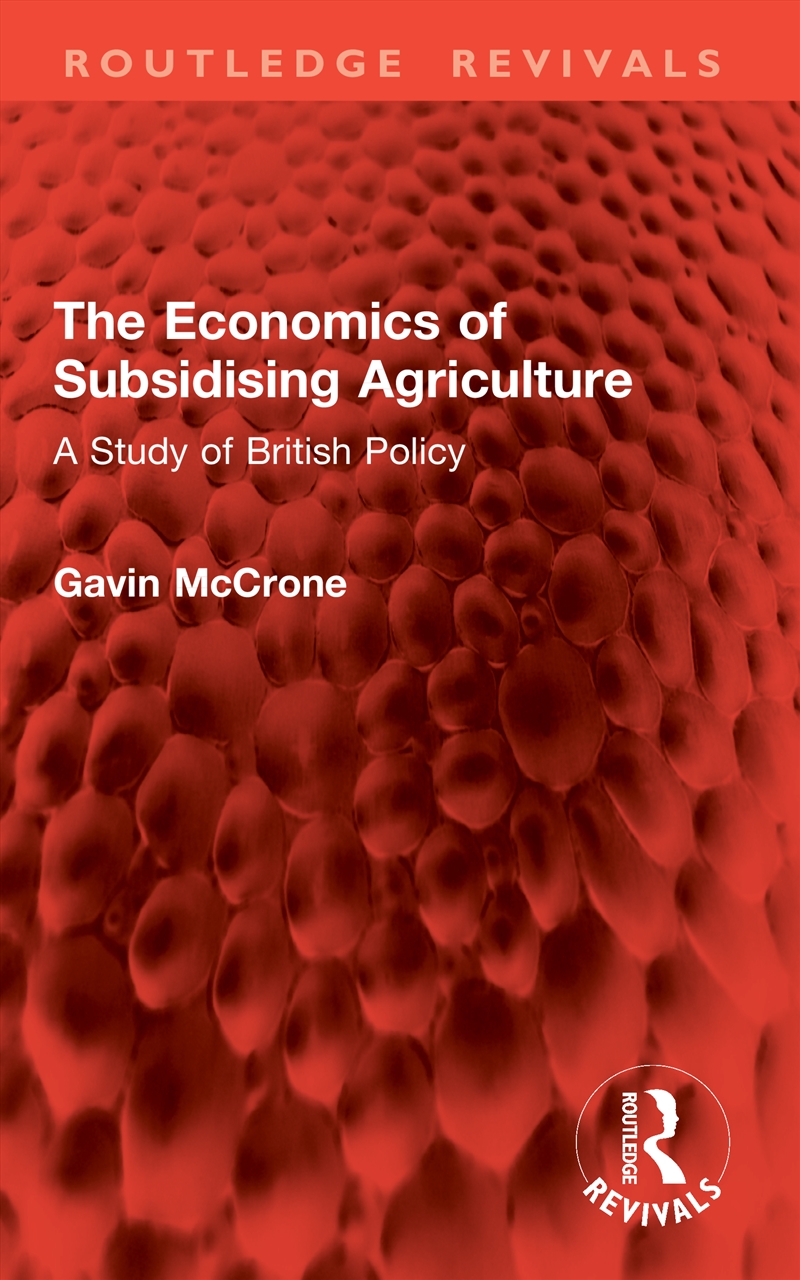 The Economics of Subsidising Agriculture/Product Detail/Business Leadership & Management