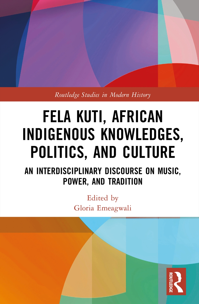 Fela Kuti, African Indigenous Knowledges, Politics, and Culture/Product Detail/History