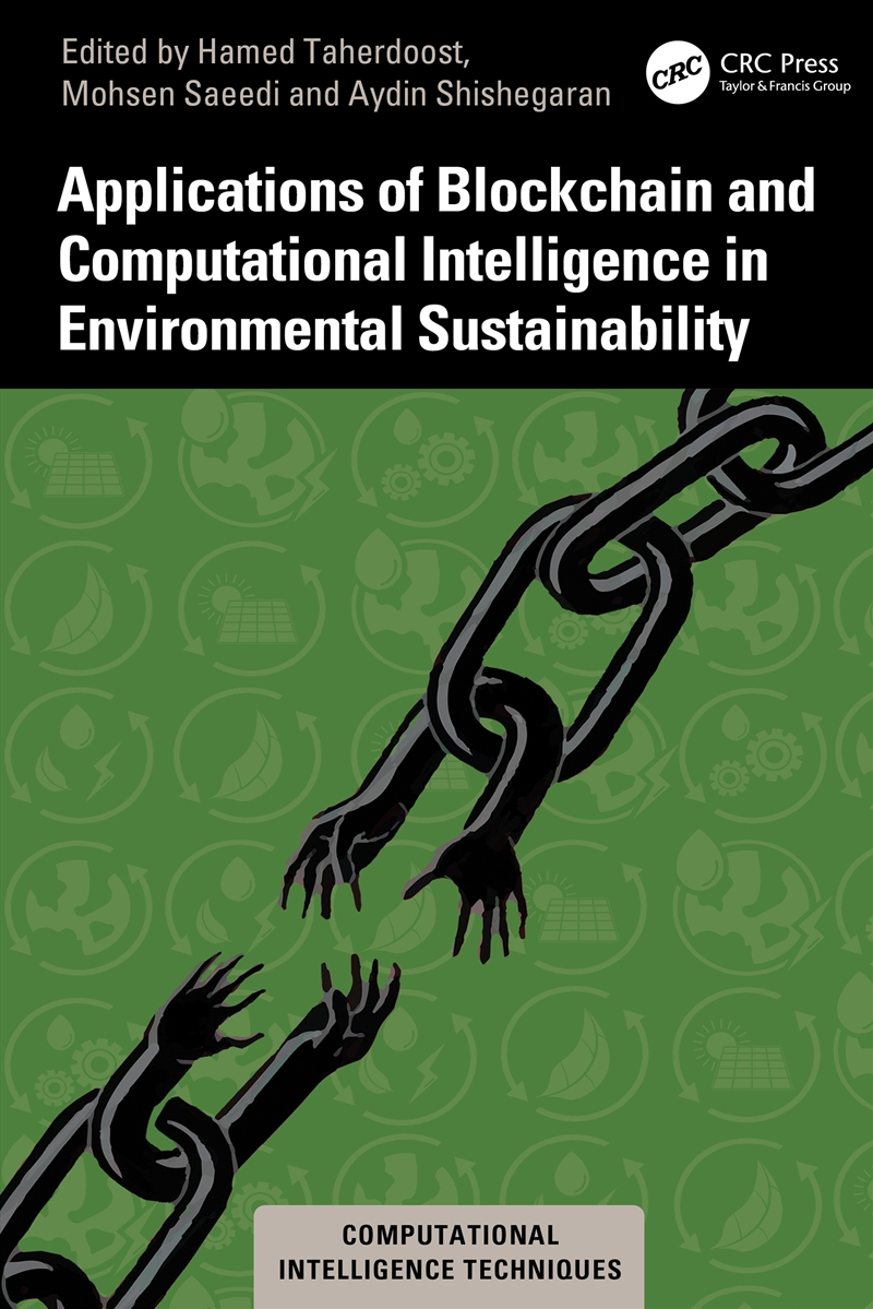 Applications of Blockchain and Computational Intelligence in Environmental Sustainability/Product Detail/Technology & Engineering