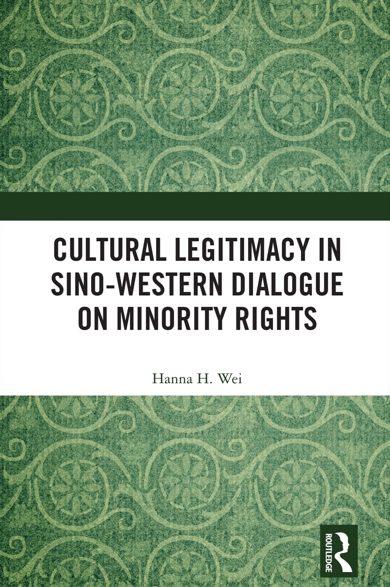 Cultural Legitimacy in Sino-Western Dialogue on Minority Rights/Product Detail/Society & Culture