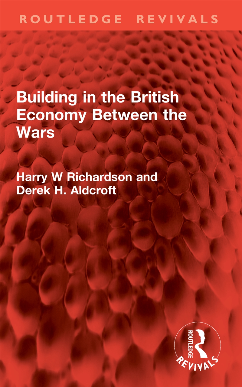 Building in the British Economy Between the Wars/Product Detail/Accounting & Finance