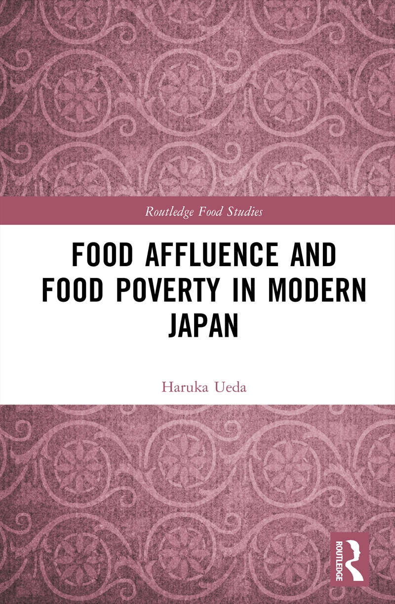 Food Affluence and Food Poverty in Modern Japan/Product Detail/Business Leadership & Management