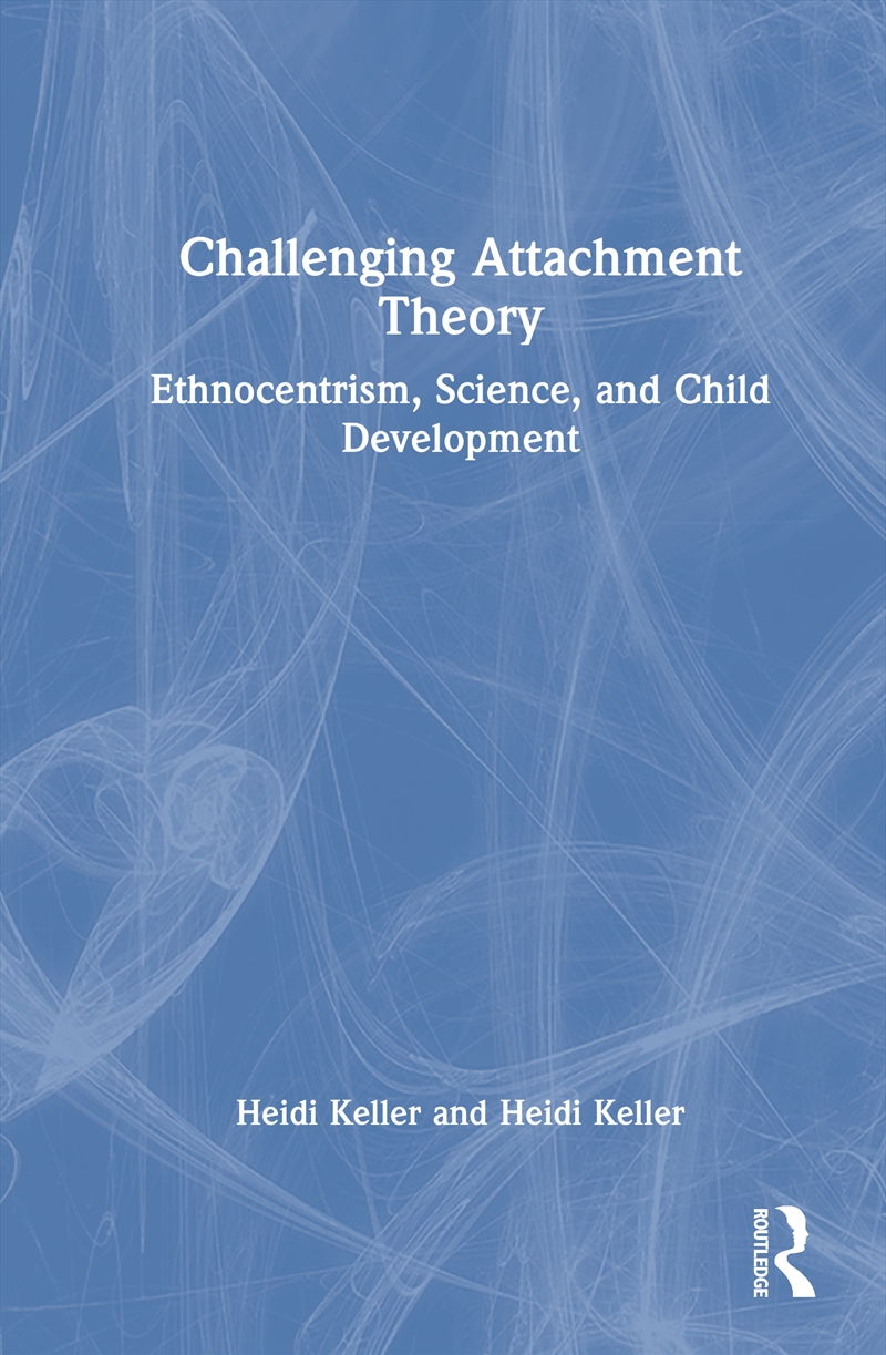 Challenging Attachment Theory/Product Detail/Psychology