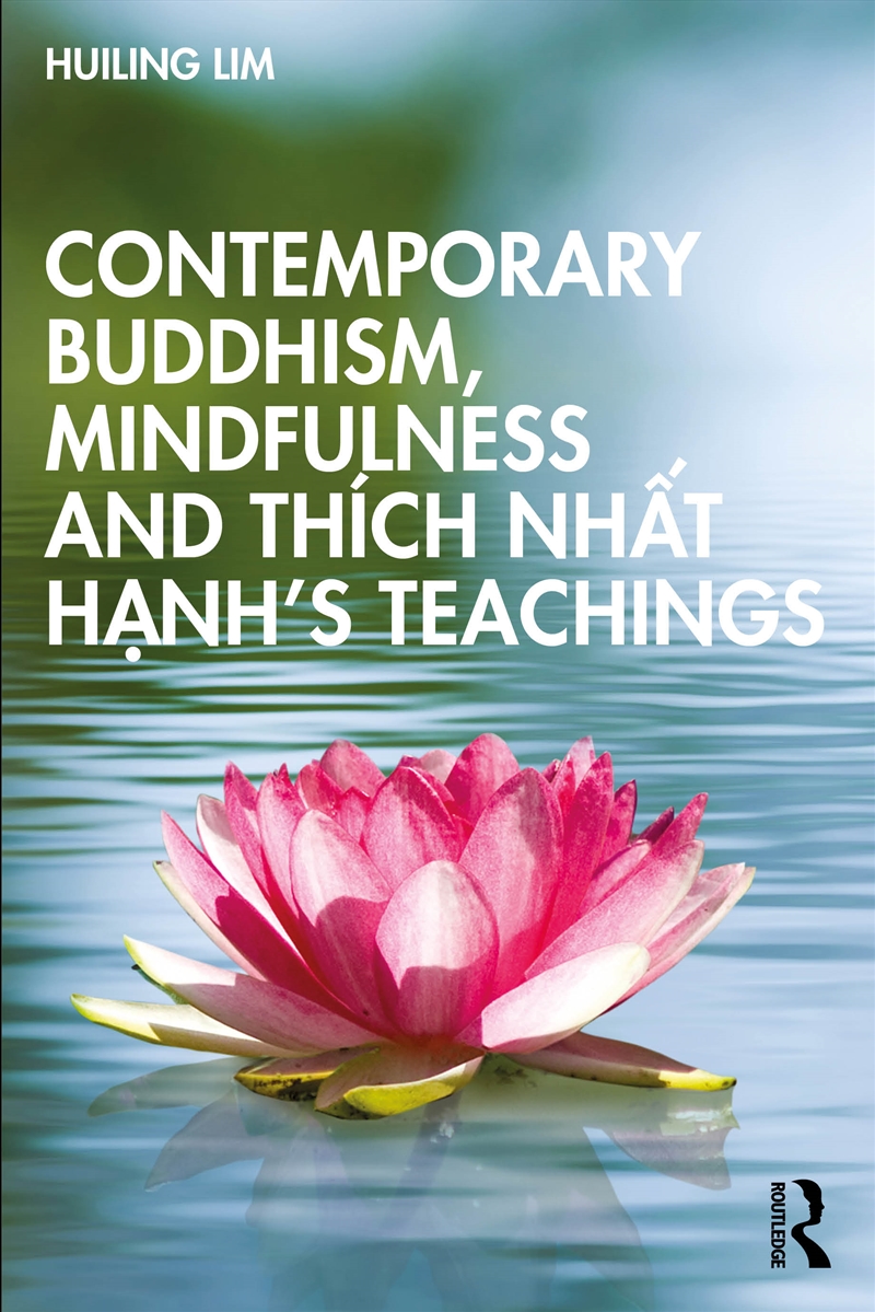 Contemporary Buddhism, Mindfulness and Thích Nh?t H?nh’s Teachings/Product Detail/Religion & Beliefs