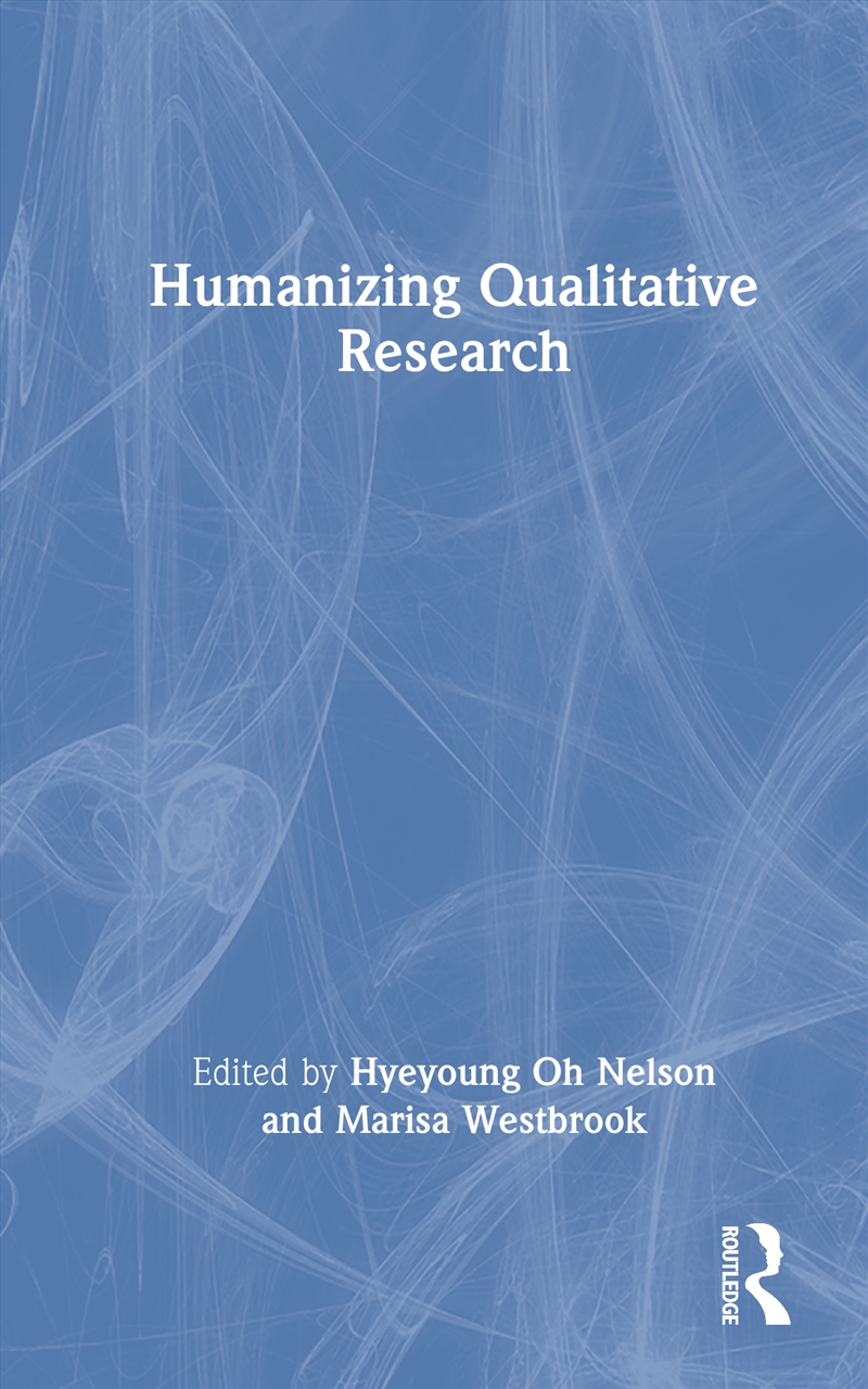 Humanizing Qualitative Research/Product Detail/Reference & Encylopaedias