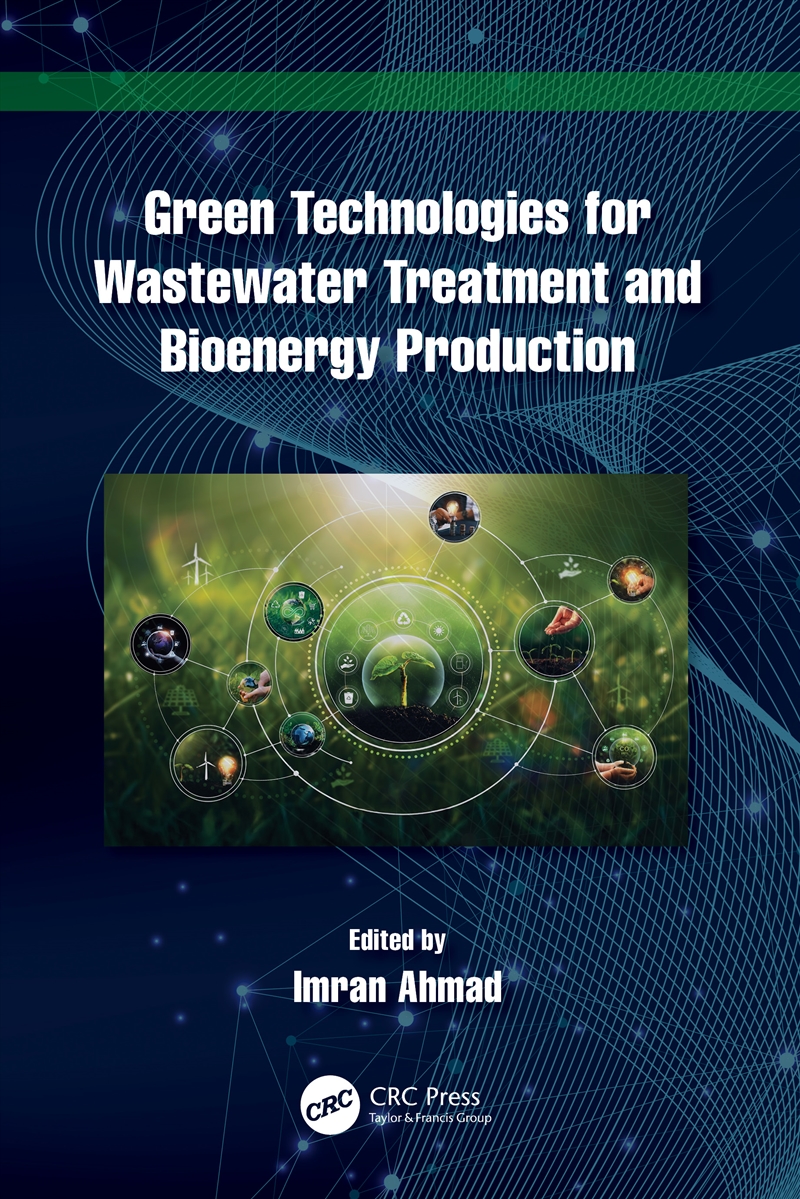 Green Technologies for Wastewater Treatment and Bioenergy Production/Product Detail/Business Leadership & Management