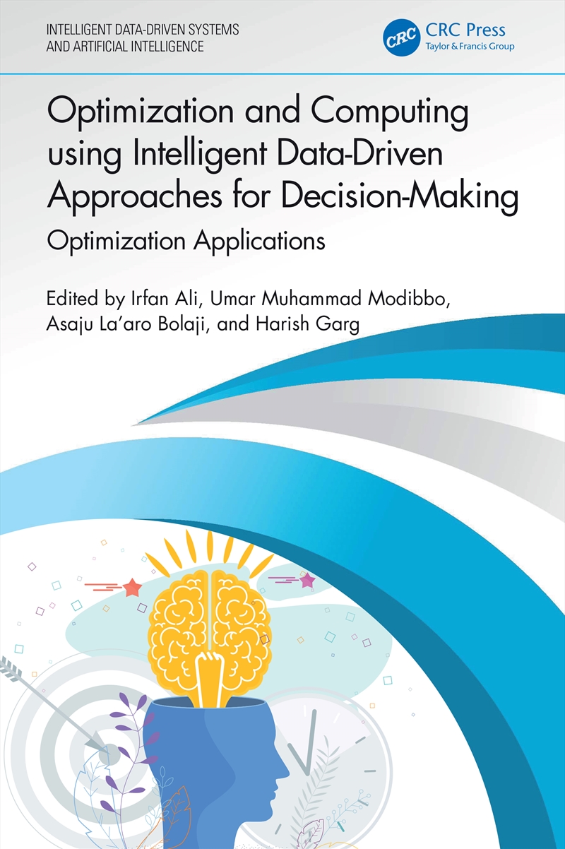 Optimization and Computing using Intelligent Data-Driven Approaches for Decision-Making/Product Detail/Technology & Engineering