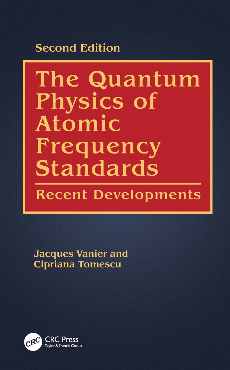 The Quantum Physics of Atomic Frequency Standards/Product Detail/Science