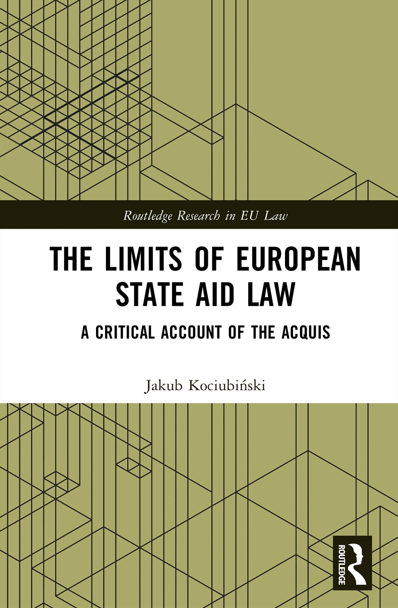 The Limits of European State Aid Law/Product Detail/Law