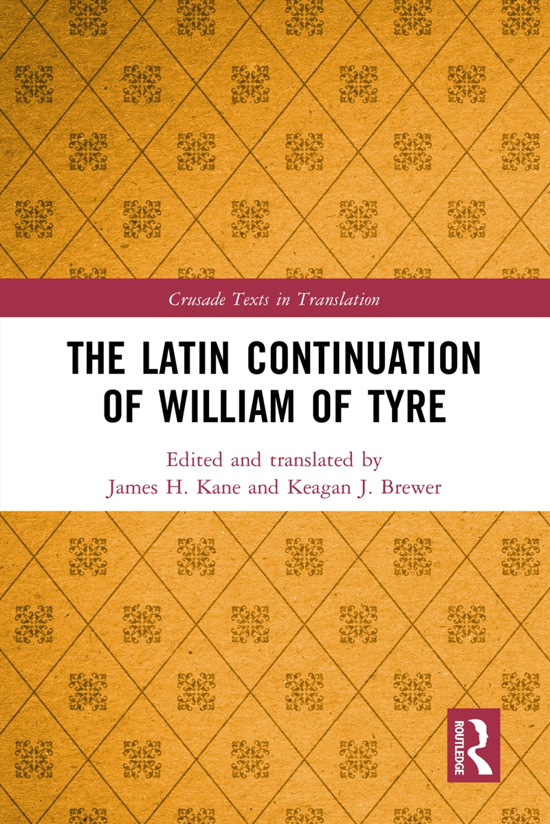 The Latin Continuation of William of Tyre/Product Detail/History