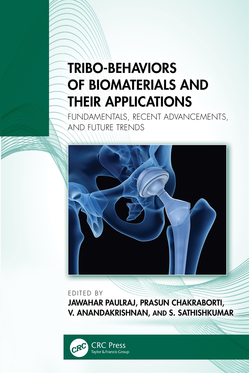 Tribo-Behaviors of Biomaterials and their Applications/Product Detail/Healthcare