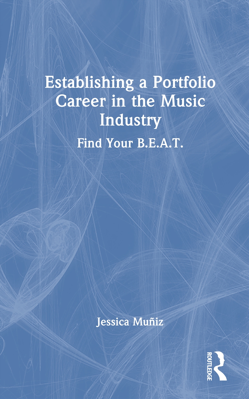 Establishing a Portfolio Career in the Music Industry/Product Detail/Business Leadership & Management