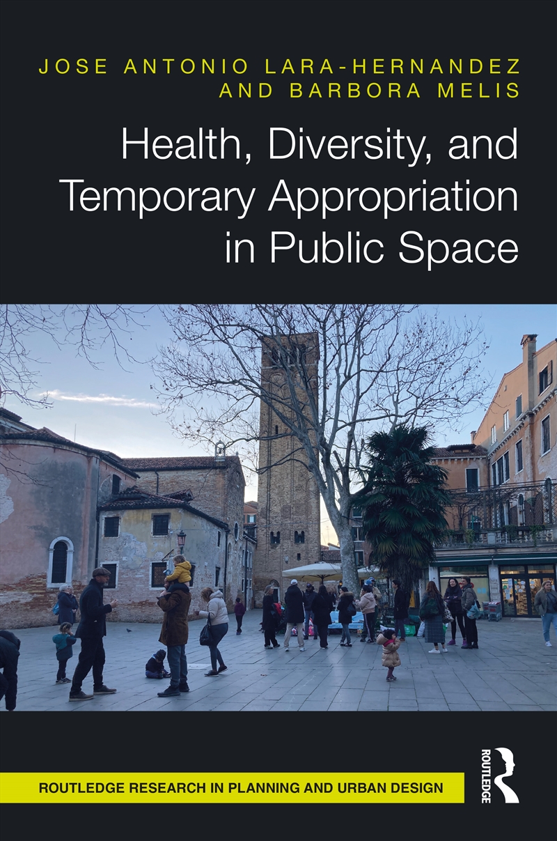 Health, Diversity, and Temporary Appropriation in Public Space/Product Detail/Architecture